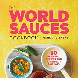 Dive Into the Rich and Diverse World of Sauces With This Cookbook, Shipped Right to Your Door
